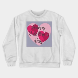 Happy Valentine's day greeting card with hearts background. Crewneck Sweatshirt